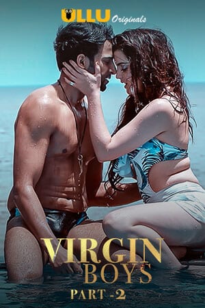 Download [18+] Virgin Boys Part: 2 (2020) ULLU Originals WEB Series 480p | 720p WEB-DL 150MB