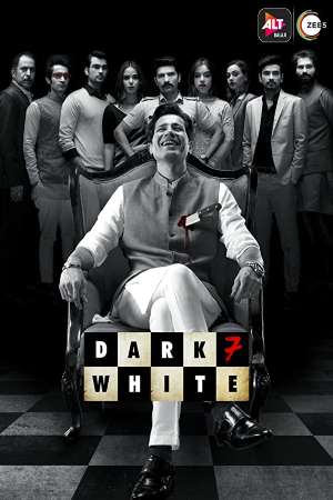 Download Dark 7 White (2020) S01 Hindi ALT Balaji WEB Series 480p | 720p WEB-DL 200MB