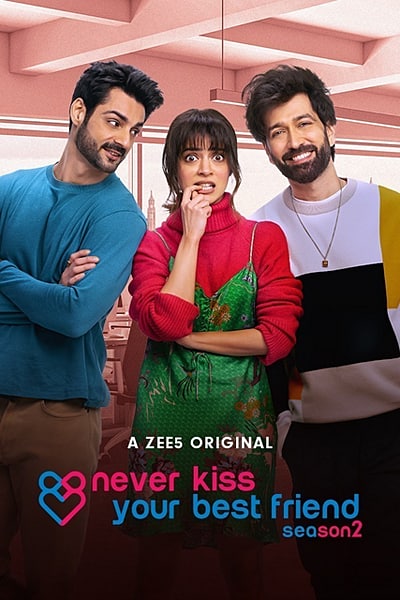 Download Never Kiss Your Best Friend (Season 2) Hindi ZEE5 WEB Series 480p | 720p | 1080p WEB-DL ESub