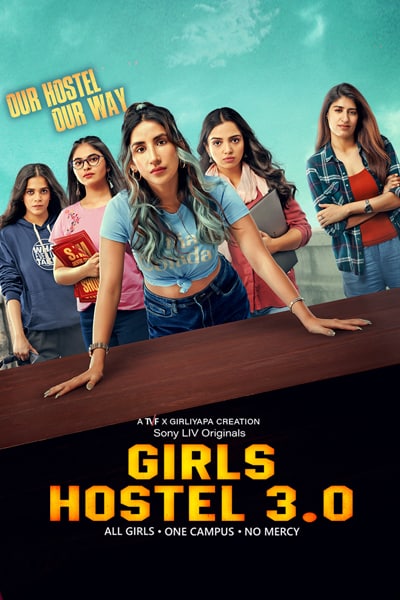 Download Girls Hostel (Season 1 – 3) Hindi SonyLiv WEB Series 480p | 720p | 1080p WEB-DL ESub
