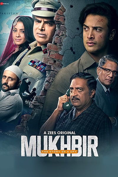 Download Mukhbir – The Story of a Spy (Season 01) Hindi ZEE5 WEB Series 480p | 720p | 1080p | 2160p WEB-DL ESub