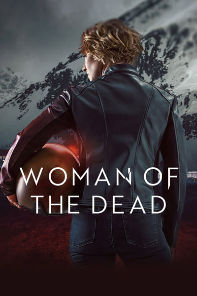Download Woman of the Dead (Season 01) Dual Audio {Hindi-English} NetFlix WEB Series 480p | 720p | 1080p WEB-DL ESubs
