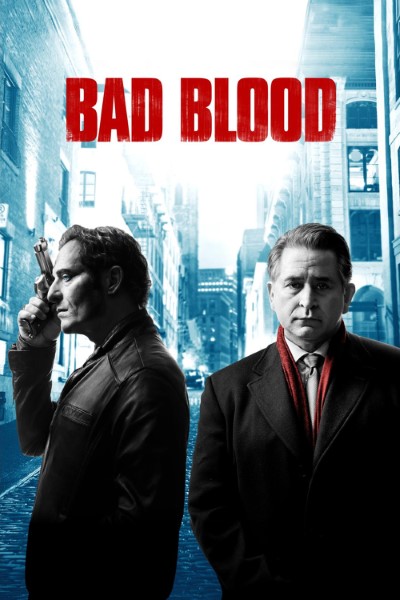 Download Bad Blood (Season 1 – 2) Dual Audio {Hindi-English} Web Series 480p | 720p | 1080p WEB-DL Esub