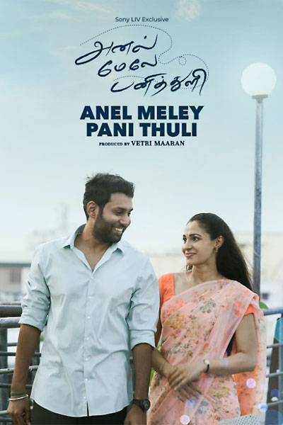 Download Anel Meley Panithuli (2022) Dual Audio {Hindi-Tamil} Movie 480p | 720p | 1080p WEB-DL ESub